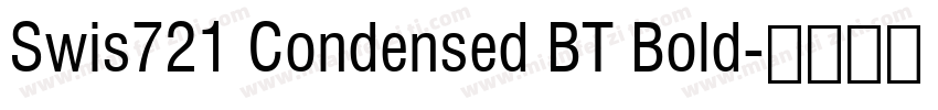 Swis721 Condensed BT Bold字体转换